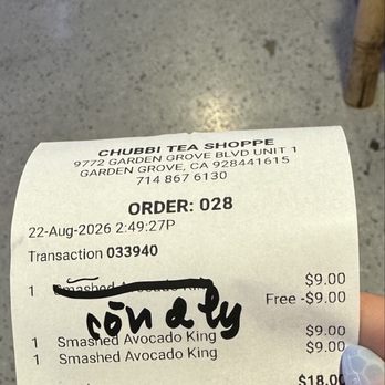 Chubbi Tea Shoppe - Receipt the cashier told me to keep and show her when I come back for the other two drinks. She wrote on it that I still have two drinks. - Bubble Tea Near Me - Garden Grove, California