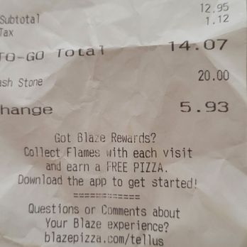 Blaze Pizza - A receipt and the proved that someone took the points off. - Pizza Near Me - San Francisco, California Blaze Pizza - A receipt and the proved that someone took the points off. - Pizza Near Me - San Francisco, California