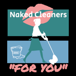 NAKED CLEANERS “FOR YOU” - London, United Kingdom - Yelp