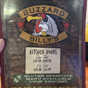 Buzzard Billy's - Buzzard Billy's. Hours for the kitchen. - Cajun/Creole Near Me - Des Moines, Iowa Buzzard Billy's - Buzzard Billy's. Hours for the kitchen. - Cajun/Creole Near Me - Des Moines, Iowa