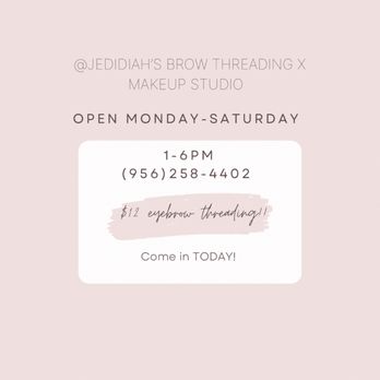 Jedidiah’s Brow Threading & Makeup - Threading Services Near Me - Palmview, Texas Jedidiah’s Brow Threading & Makeup - Threading Services Near Me - Palmview, Texas