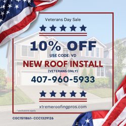 Xtreme Roofing & Construction - Happy Veterans Day! Enjoy 10% OFF new roof installation!