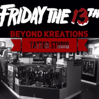 Beyond Kreations Tattoo - * F R I D A Y the 13TH * Beyond Kreations Tattoo Studio Event: *11am-Midnight are sign ups - Tattoo Near Me - Fullerton, California Beyond Kreations Tattoo - * F R I D A Y the 13TH * Beyond Kreations Tattoo Studio Event: *11am-Midnight are sign ups - Tattoo Near Me - Fullerton, California