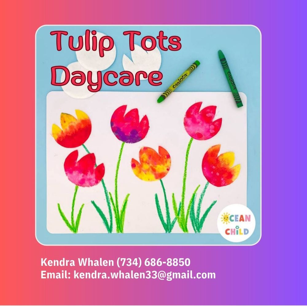 Tulip Tots Daycare - childcare center in Ypsilanti, MI