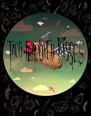 Taco Flavored Kisses by null