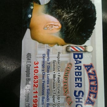 Azteca Barber Shop - Clean cuts!!!!!! - Barbers Near Me - Compton, California
