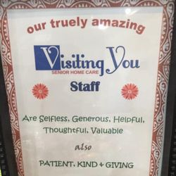 Visiting You Senior Home Care - Our staff is the best!!