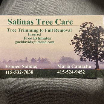Salinas Tree Care - Their card! Call them! - Tree Services Near Me Salinas Tree Care - Their card! Call them! - Tree Services Near Me