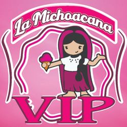 La Michoacana Vip