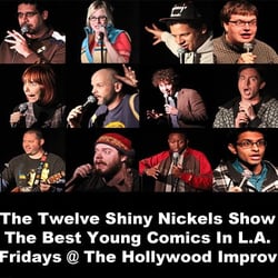 Twelve Shiny Nickels Standup Comedy Show - The 12 Shiny Nickels Show - www.twelveshinynickels.com