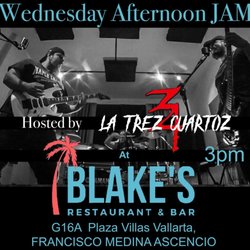 Blakes Restaurant and Bar - Jam session all wednesday from 3pm to 6pm, with a yummy happy hour