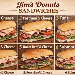 At Jim's Donuts, we serve delicious Ham, Pastrami, Tuna, Turkey, Roast Beef & Submarine sandwiches -- available on fresh bread.