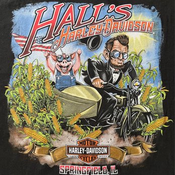Hall's Harley-Davidson - Back of t-shirt print. - Motorcycle Dealers Near Me - Springfield, Illinois Hall's Harley-Davidson - Back of t-shirt print. - Motorcycle Dealers Near Me - Springfield, Illinois