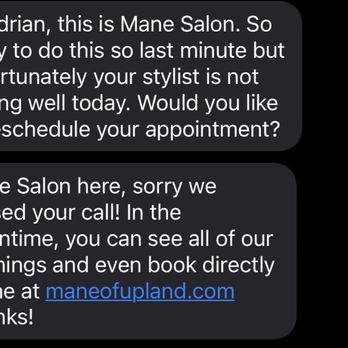 Mane Salon - Late cancellation and not returning phone calls. Use of automated bots - Hair Salons Near Me - Upland, California