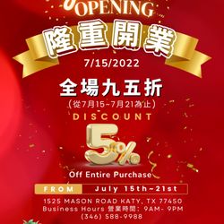 Katy Supermarket - Grand Opening Promo
5% Discount off Entire Purchase! VALID ONLY FROM 7/15/2022 - 7/21/2022