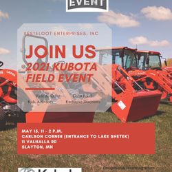 Kesteloot Enterprises - Stop by our Kubota Field Event this Saturday 11 am to 2 pm for a ride & drive at Carlson Corner (entrance to Lake Shetek).