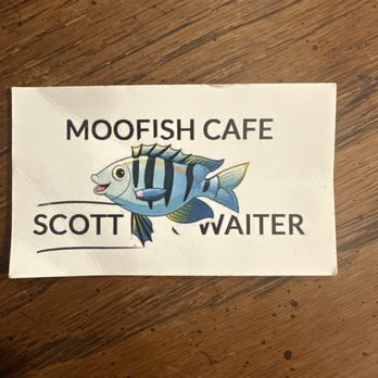 Moofish Cafe - Moonfish Cafe business cards for Scott, waiter. - Steakhouses Near Me - Ventura, California