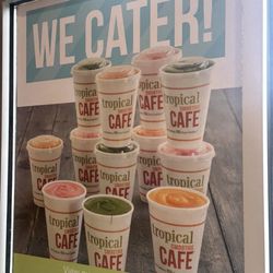 Tropical Smoothie Cafe - They cater