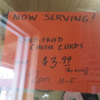 Kraemer Wisconsin Cheese - Like the sign says.........."Deep Fried Cheese Curds" - served between 11 AM to 2 PM. - Cheese Shops Near Me - Watertown, Wisconsin