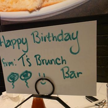 T's Brunch Bar - BIRTHDAY CARD FOR OUR BIRRHDAYS - Breakfast & Brunch Near Me - Atlanta, Georgia