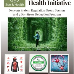 Zen and Health - We have monthly Nervous System Regulation Interventions on Zoom to provide physical relief from recent adverse experiences.