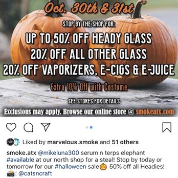 Smoke ATX - Halloween sale going on 10/31 is the last day! - Vape Shops Near Me - Austin, Texas