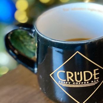 CRUDE Craft Coffee Bar - a cup of coffee - Desserts Near Me - Fort Worth, Texas CRUDE Craft Coffee Bar - a cup of coffee - Desserts Near Me - Fort Worth, Texas