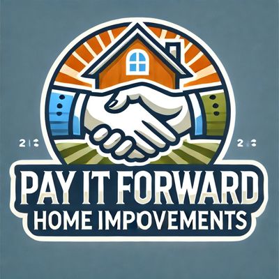 Pay It Forward Home Improvement
