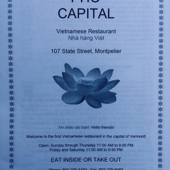Pho Capital - Menu: Cover with address, hours, phone number and fax number - Vietnamese Near Me - Montpelier, Vermont Pho Capital - Menu: Cover with address, hours, phone number and fax number - Vietnamese Near Me - Montpelier, Vermont
