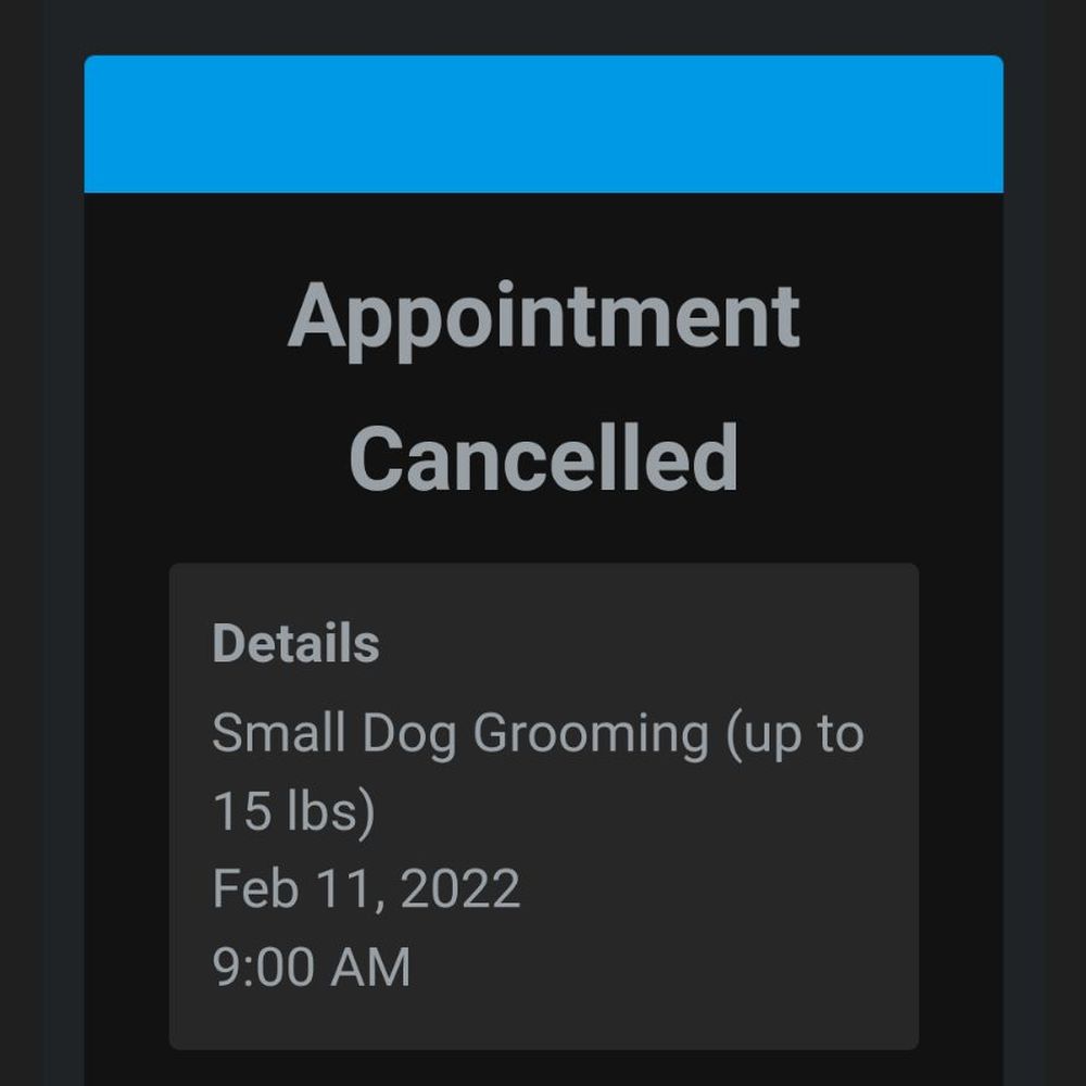 Grooming By Gwendalyn - She cancelled my appointment - Pet Groomers Near Me