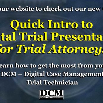 DCM - Digital Case Management - Check out the new Demo Video! Learn the basics of Digital Trial Presentation before your first day in court! - Legal Services Near Me - San Francisco, California DCM - Digital Case Management - Check out the new Demo Video! Learn the basics of Digital Trial Presentation before your first day in court! - Legal Services Near Me - San Francisco, California