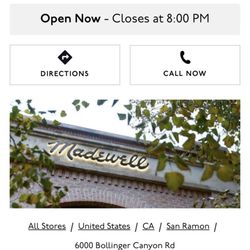 Madewell - Store hours on website is not correct for this location, they actually close at 7pm and 6pm on Sunday.
