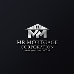 MR MORTGAGE CORPORATION