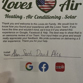 Loves Air - This Pic has the names of our install team, I hope they get the recognition they deserve! Truly the best! - Water Heater Installation/Repair Near Me - Salida, California