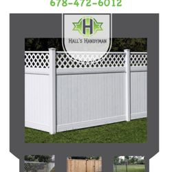 Hall’s Handyman - For all your fencing needs.  Quality work and affordable prices.  Call us today 678-472-6012