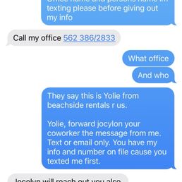 Had to ask my neighbors whose number this was contacting me to find out who.