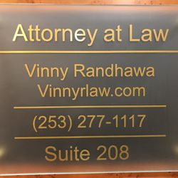 Attorney at Law - Vinny Randhawa - Office Sign