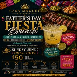 Casa Maguey - Treat Dad to an unforgettable brunch featuring live entertainment, a live grill station and bottomless mimosas