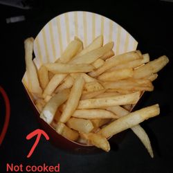 McDonald's - No salt, uncooked fries this is the fries you receive most of the time.