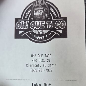 Oh Que Tacos - Receipt - Tacos Near Me - Clermont, Florida Oh Que Tacos - Receipt - Tacos Near Me - Clermont, Florida