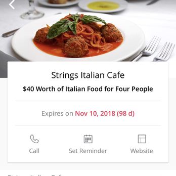 Strings Italian Cafe - Won't honor Groupon don't waste your time here very dishonest company. So sad - Italian Near Me - Visalia, California