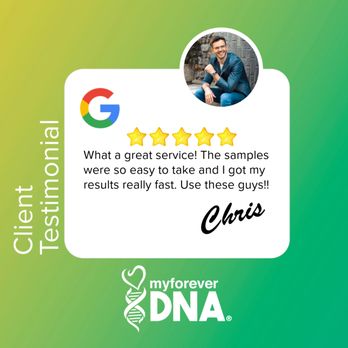 My Forever DNA - Chris's feedback says it all: Quick, Easy, & Reliable DNA testing with My Forever DNA. - Laboratory Testing Near Me - Omaha, Nebraska