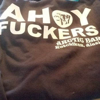 Arctic Bar - be sure to buy this AWESOME shirt!! - Pubs Near Me - Ketchikan, Alaska Arctic Bar - be sure to buy this AWESOME shirt!! - Pubs Near Me - Ketchikan, Alaska