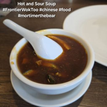 Frontier Wok Too - Hot and Sour soup when you dine in and order their entrees. #mortimerthebear #chinesefood #burbank #frontierwokto - Dim Sum Near Me - Burbank, California