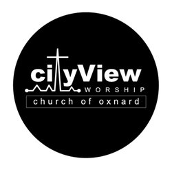 CityView Worship Church of Oxnard