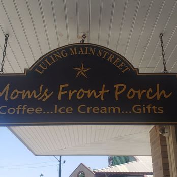 Mom's Front Porch - Desserts Near Me - Luling, Texas