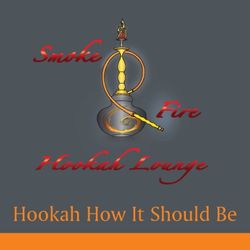 Smoke & Fire Hookah Lounge