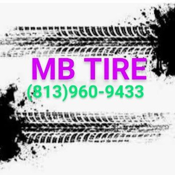 M B Tires - Tires Near Me - Tampa, Florida M B Tires - Tires Near Me - Tampa, Florida