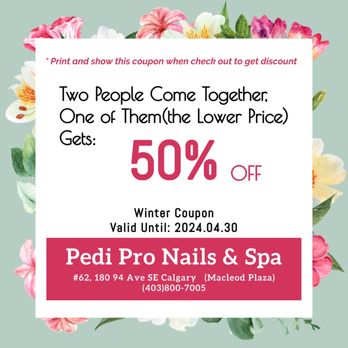 Pedi Pro Nails & Spa - Don't miss this deal: Two people come together, one of them (the lower price) gets 50% off! - Nail Salons Near Me - Calgary, Alberta Pedi Pro Nails & Spa - Don't miss this deal: Two people come together, one of them (the lower price) gets 50% off! - Nail Salons Near Me - Calgary, Alberta