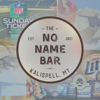 No Name Bar - Logo - Bars Near Me - Kalispell, Montana No Name Bar - Logo - Bars Near Me - Kalispell, Montana